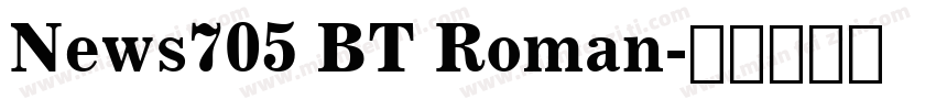 News705 BT Roman字体转换